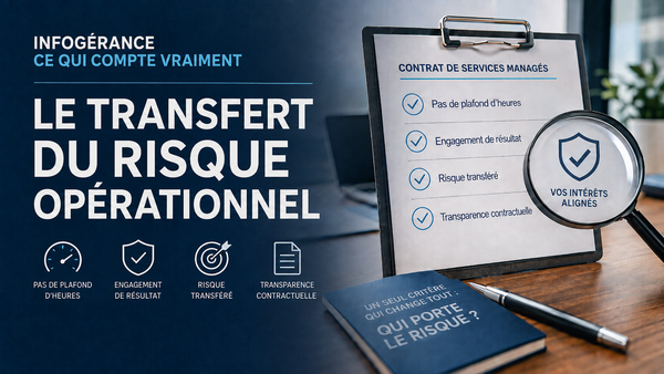 Analyser une offre d'infogérance : plafonds d'heures, SLA et transfert du risqu